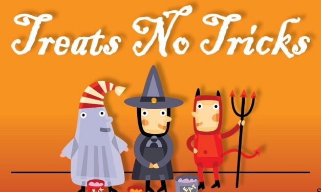 Join the Treats No Tricks fun on October 25